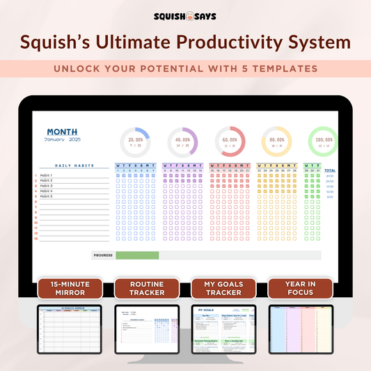 Squish's Ultimate Productivity System - Squishsays