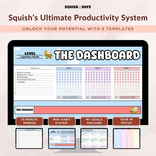 Squish's Ultimate Productivity System - Squishsays